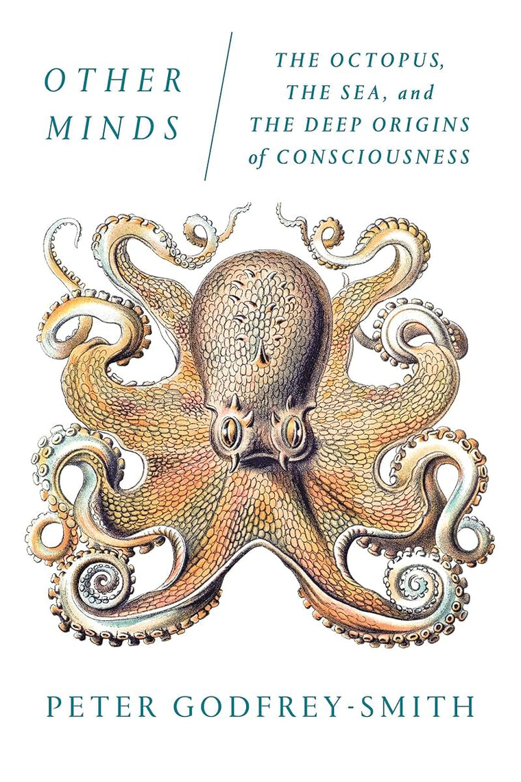 Other Minds: The Octopus, the Sea, and Deep Origins