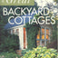 Ideas for Great Backyard Cottages