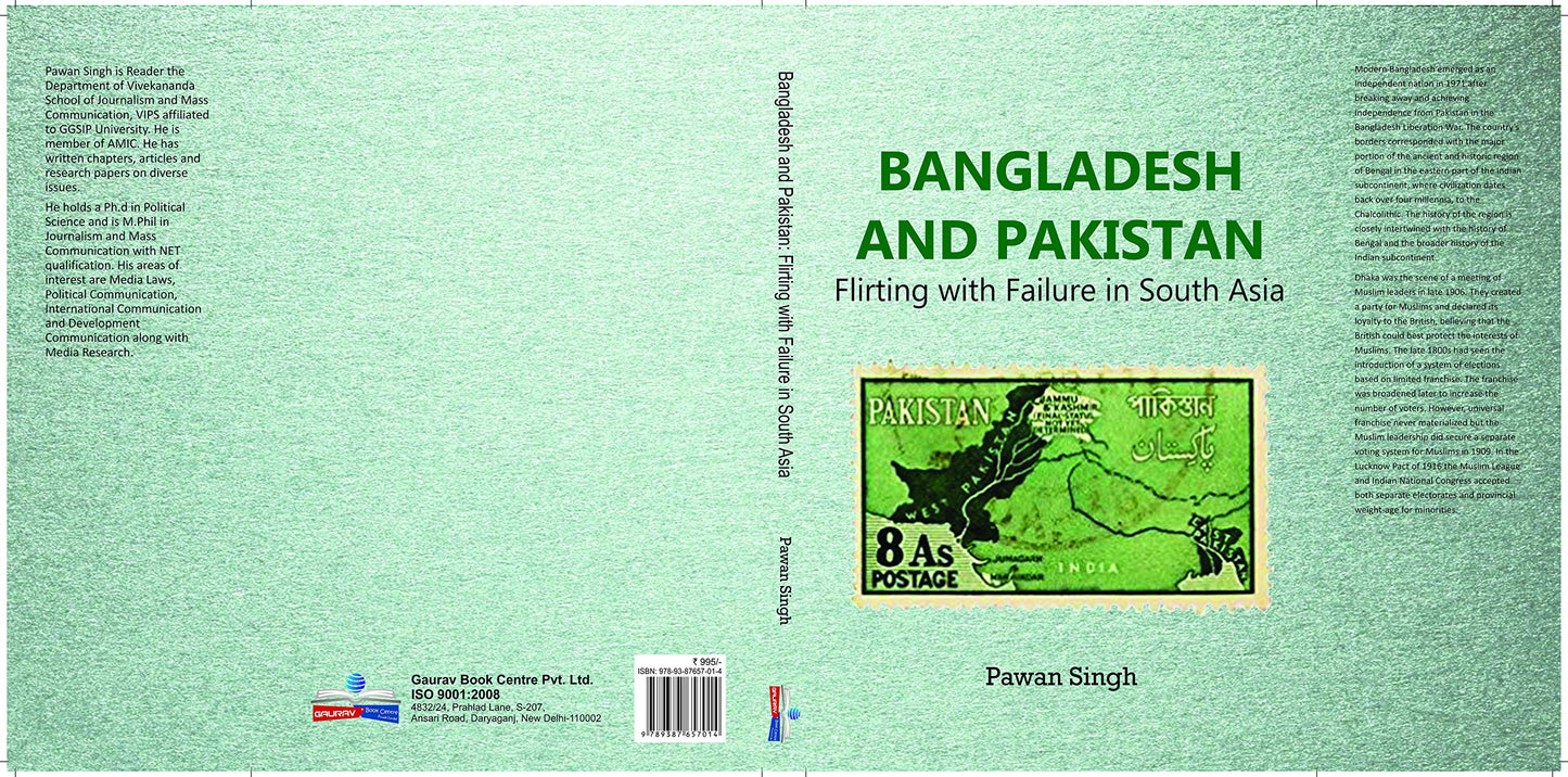 Bangladesh and Pakistan: Flirting with Failure in South Asia (ADST-DACOR Diplomats and Diplomacy)