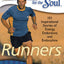 Chicken Soup for the Soul: Runners: 101 Inspirational Stories of Energy, Endurance, and Endorphins