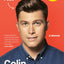 A Very Punchable Face: A Memoir by Colin Jost
