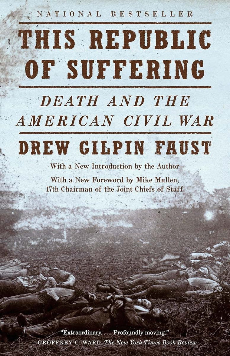 This Republic of Suffering: Death and the American Civil War (National Book Award Finalist) (Vintage Civil War Library)