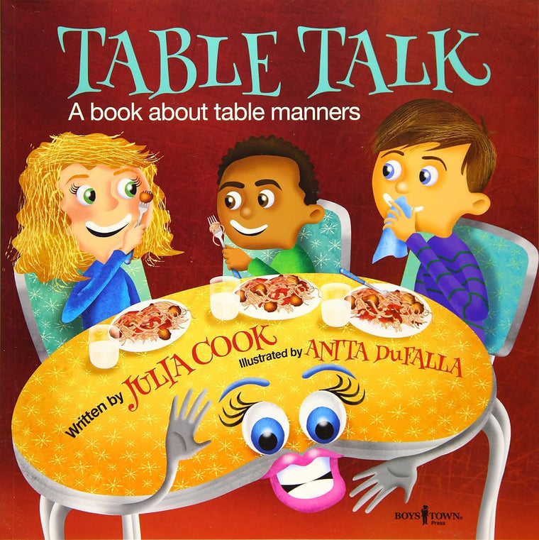 Table Talk: A Book about Table Manners (Building Relationships)