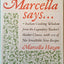 Marcella Says...: Italian Cooking Wisdom from the Legendary Teacher's Master Classes, with 120 of Her Irresistible New Recipes