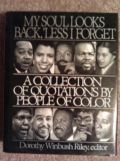 My Soul Looks Back, 'Less I Forget: A Collection of Quotations by People of Color