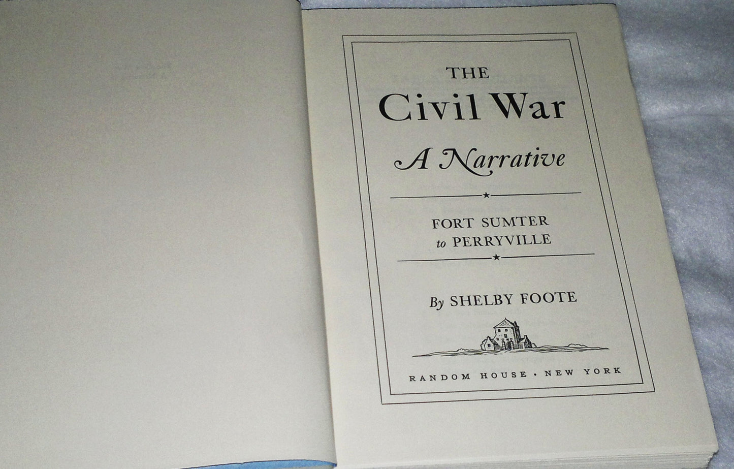 The Civil War: A Narrative: Fort Sumter to Perryville (Vol.