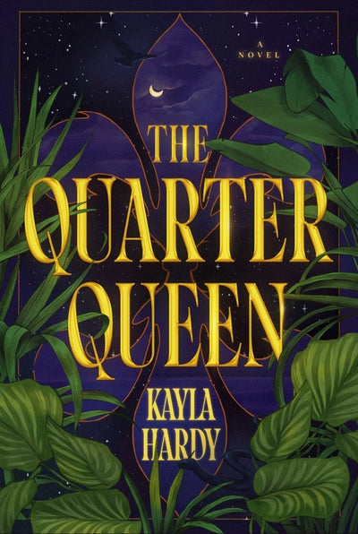 The Quarter Queen: A Novel
