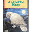An Owl Too Many