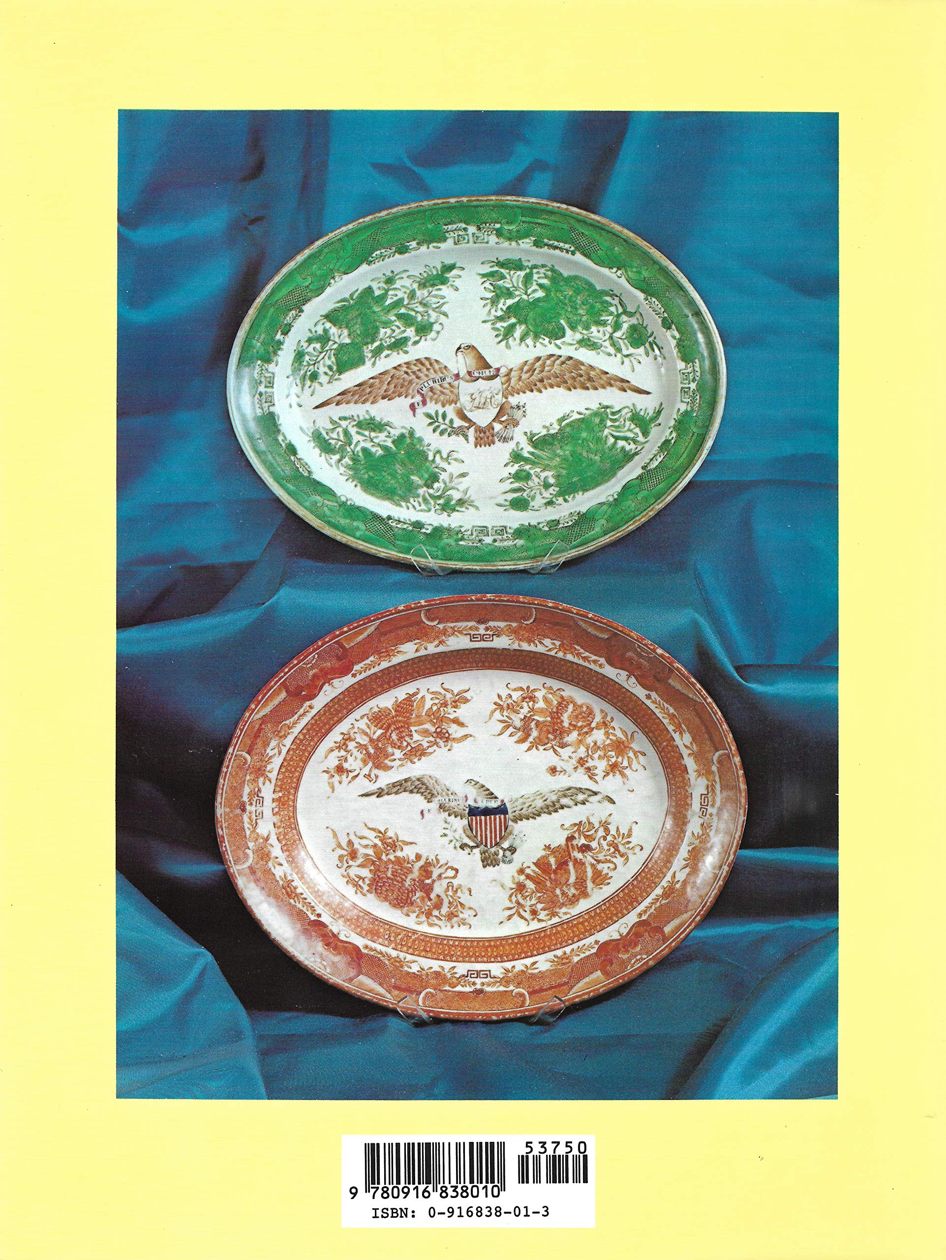 Chinese Export Porcelain, Standard Patterns and Forms, 1780-1880