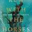 Run with the Horses: The Quest for Life at Its Best
