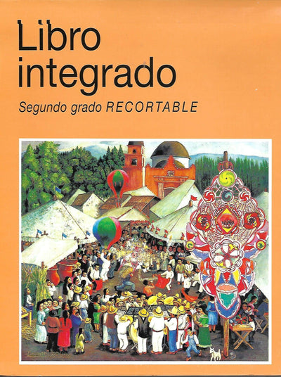 Libro Integrado Segundo Grado Recortable by Luz Maria Chapela Mendoza (2002) Paperback