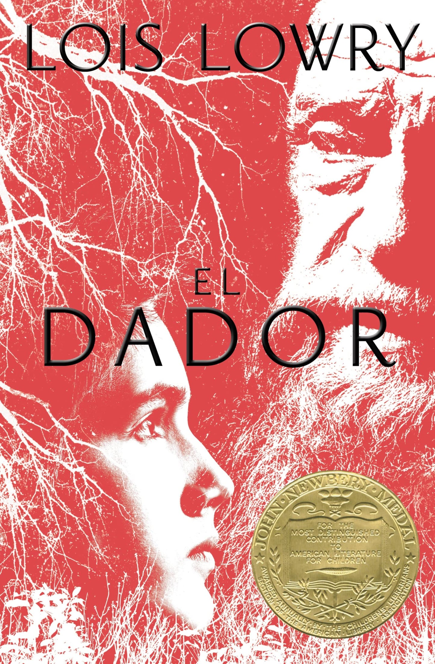 El dador: The Giver (Spanish Edition), A Newbery Award Winner (Giver Quartet)