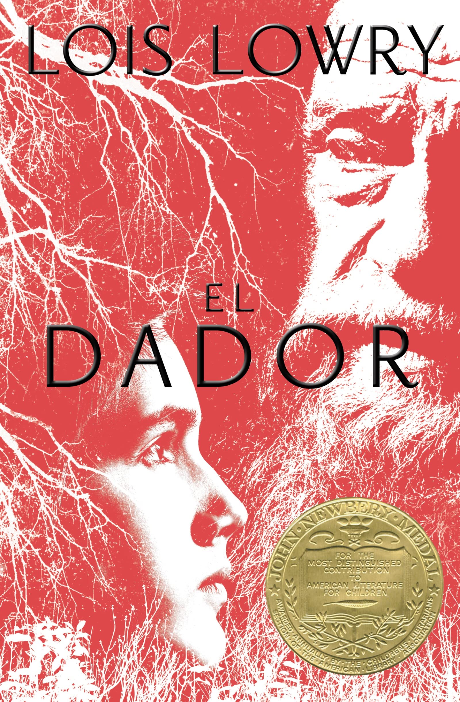 El dador: The Giver (Spanish Edition), A Newbery Award Winner (Giver Quartet)
