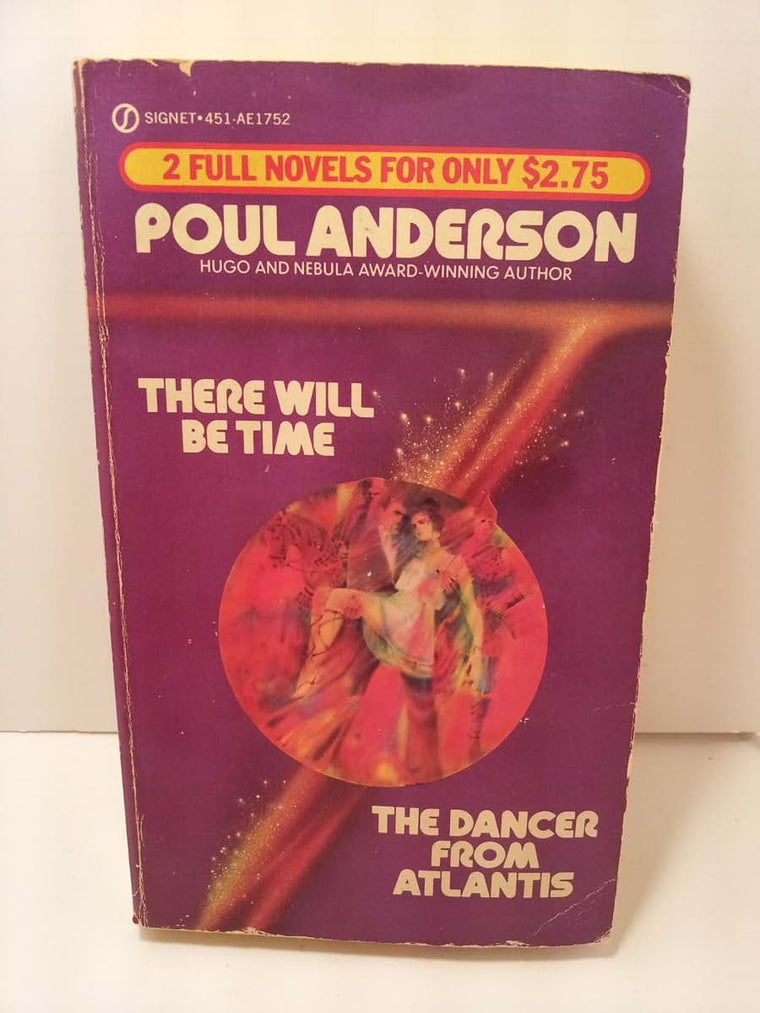 There Will Be Time / The Dancer from Atlantis (2 Novels in 1)