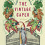 The Vintage Caper (Sam Levitt Capers)