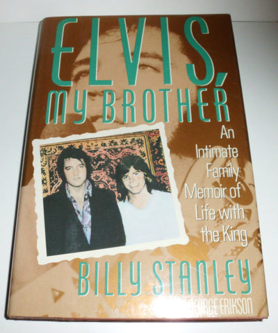 Elvis, My Brother: An Intimate Family Memoir of Life With the King