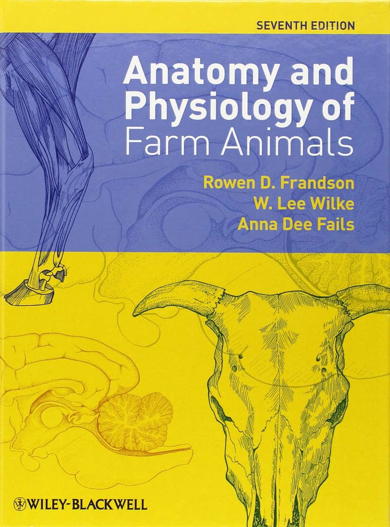 Anatomy and Physiology of Farm Animals by Frandson