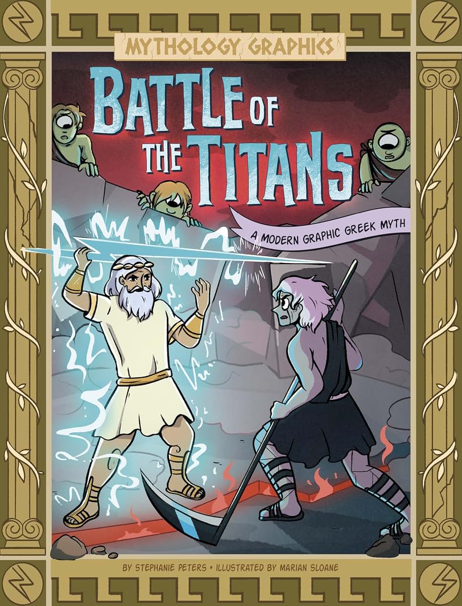 Battle of the Titans: A Modern Graphic Greek Myth (Mythology Graphics)