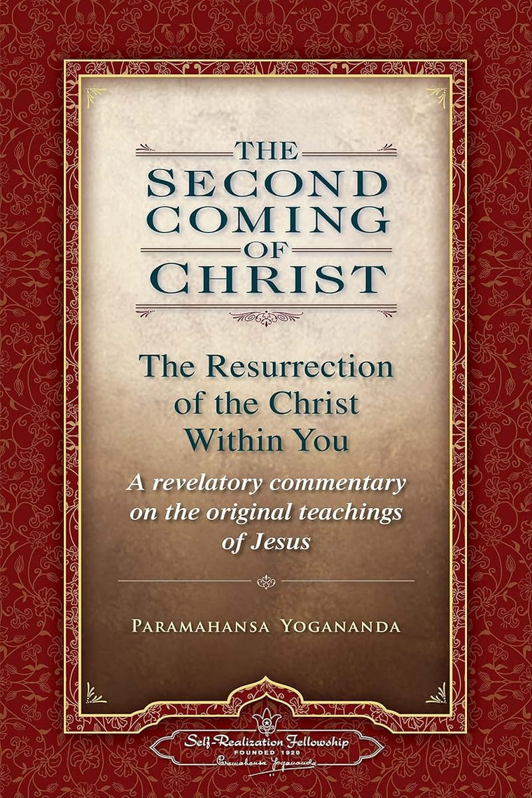 The Second Coming of Christ: The Resurrection of the Christ Within You 2 Volume Set