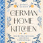 German Home Kitchen: Traditional Recipes That Capture the Flavors of Germany