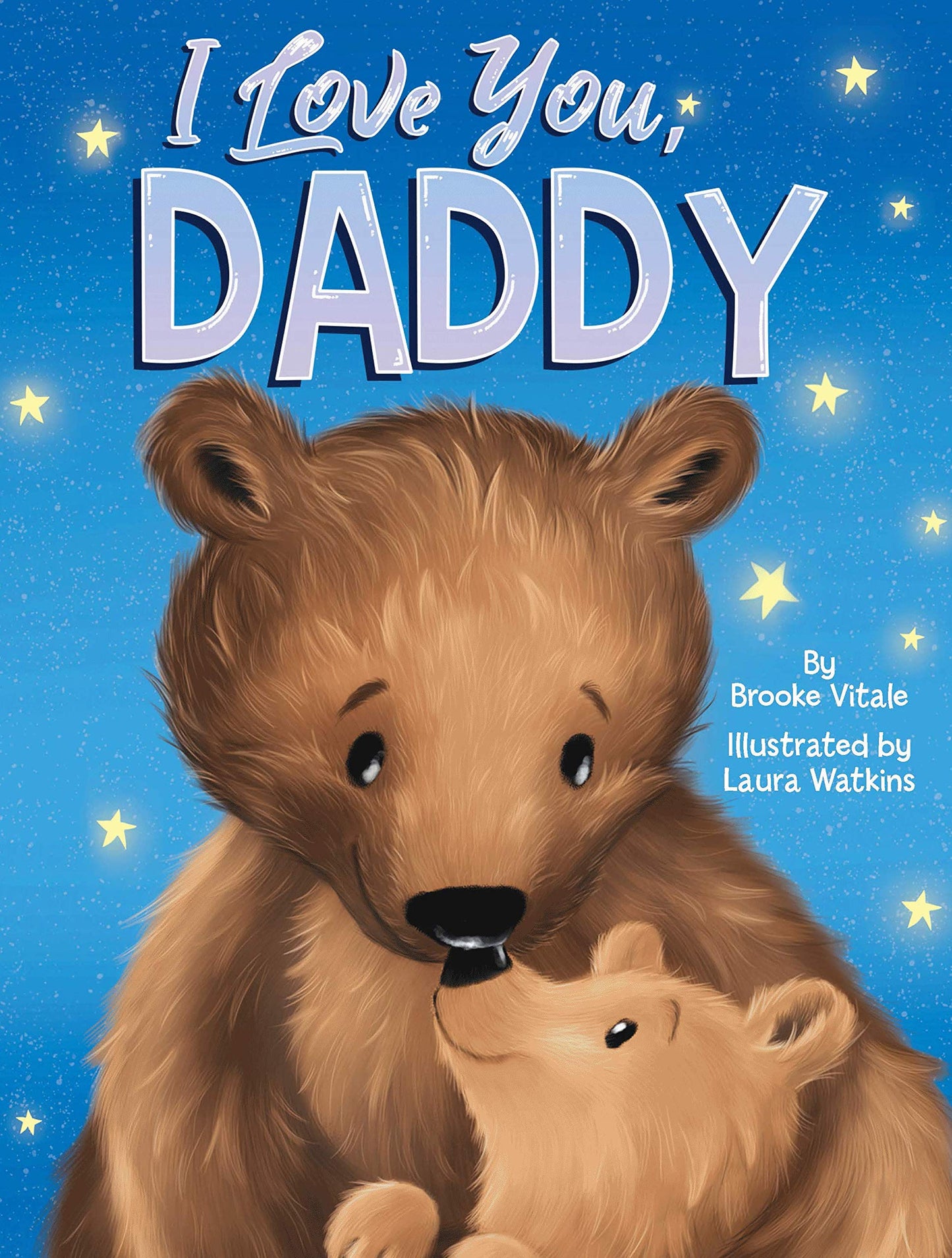 I Love You, Daddy - Children's Padded Board Book - Love (Brilliant Baby Early Learning Collection)