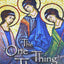 The One Thing Is Three: How the Most Holy Trinity Explains Everything