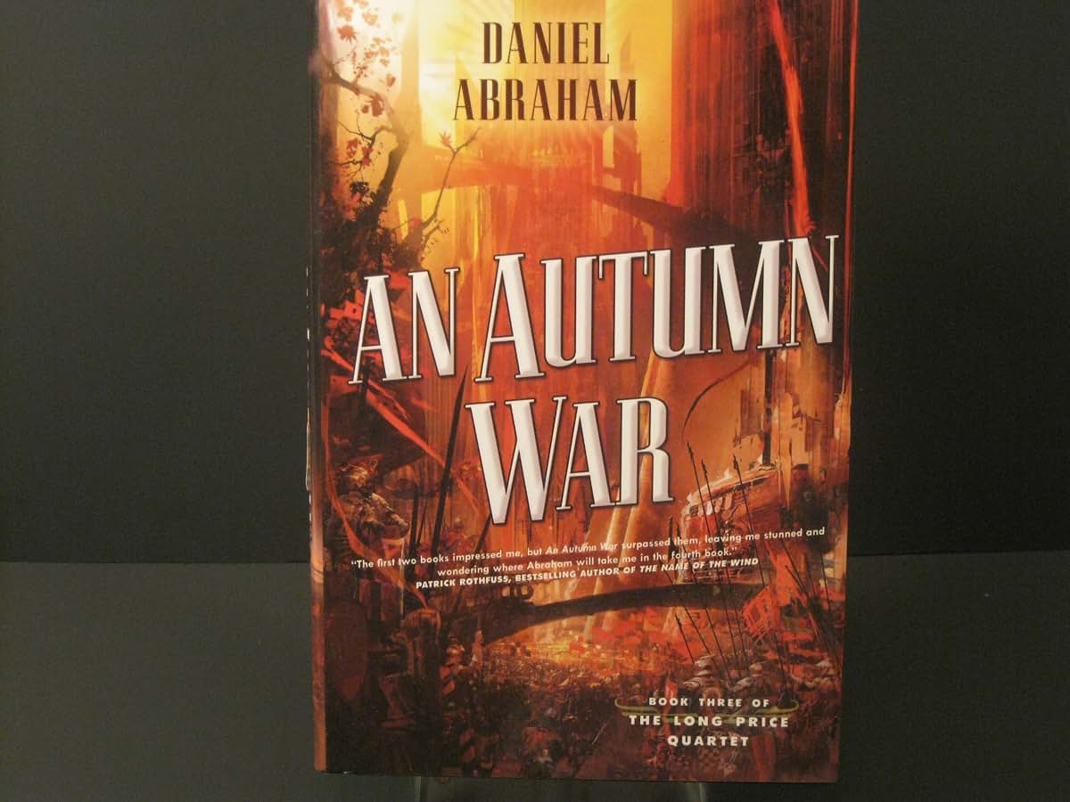 An Autumn War (The Long Price Quartet, Book 3)