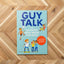 Guy Talk: The Ultimate Boy's Body Book with Stuff Guys Need to Know while Growing Up Great!