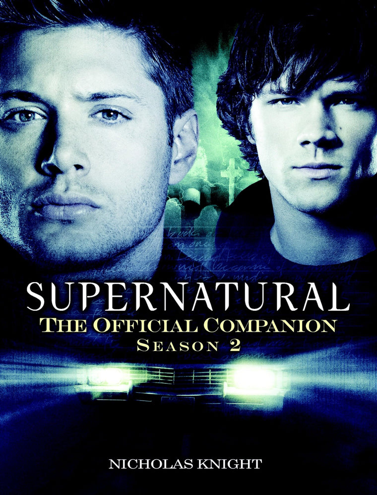 Supernatural: The Official Companion Season 2