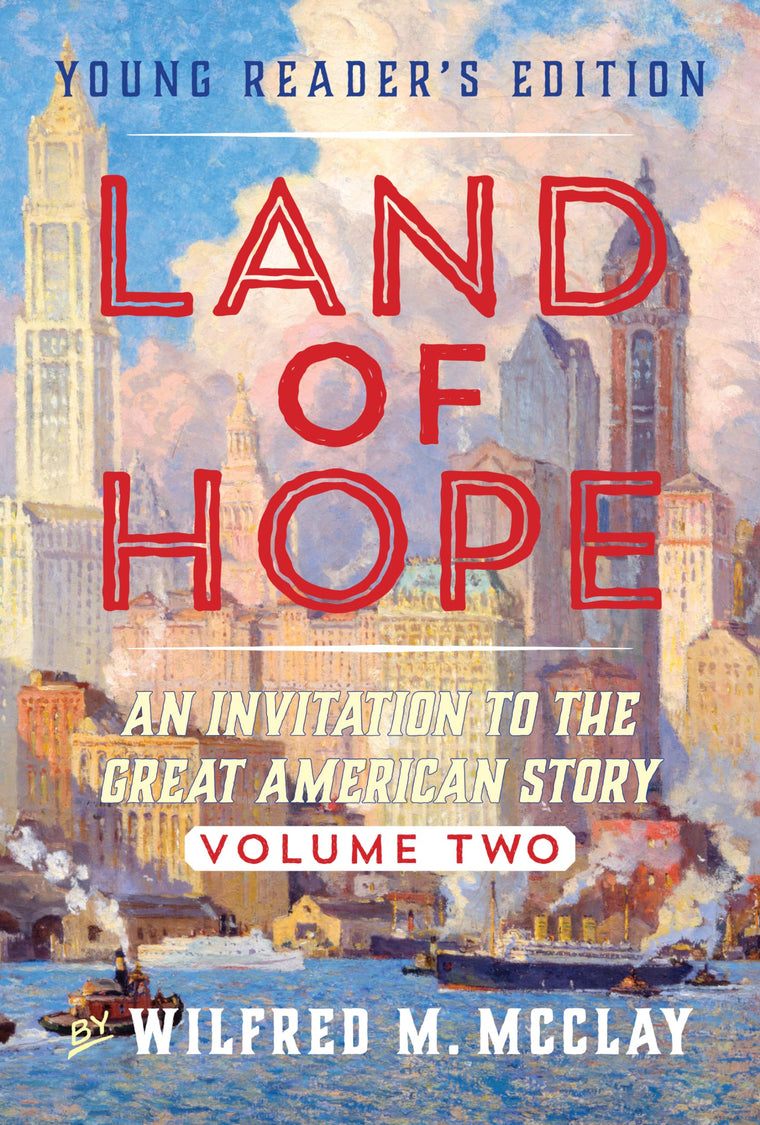 Land of Hope Young Reader's Edition: An Invitation To The Great American Story Vol 2