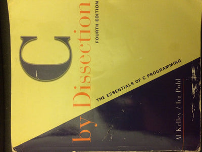 C by Dissection: The Essentials of C Programming