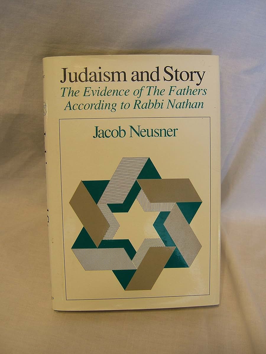 Judaism and Story: The Evidence of The Fathers According to Rabbi Nathan (Chicago Studies in the History of Judaism)