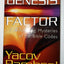 The Genesis Factor: The Amazing Mysteries of the Bible Codes