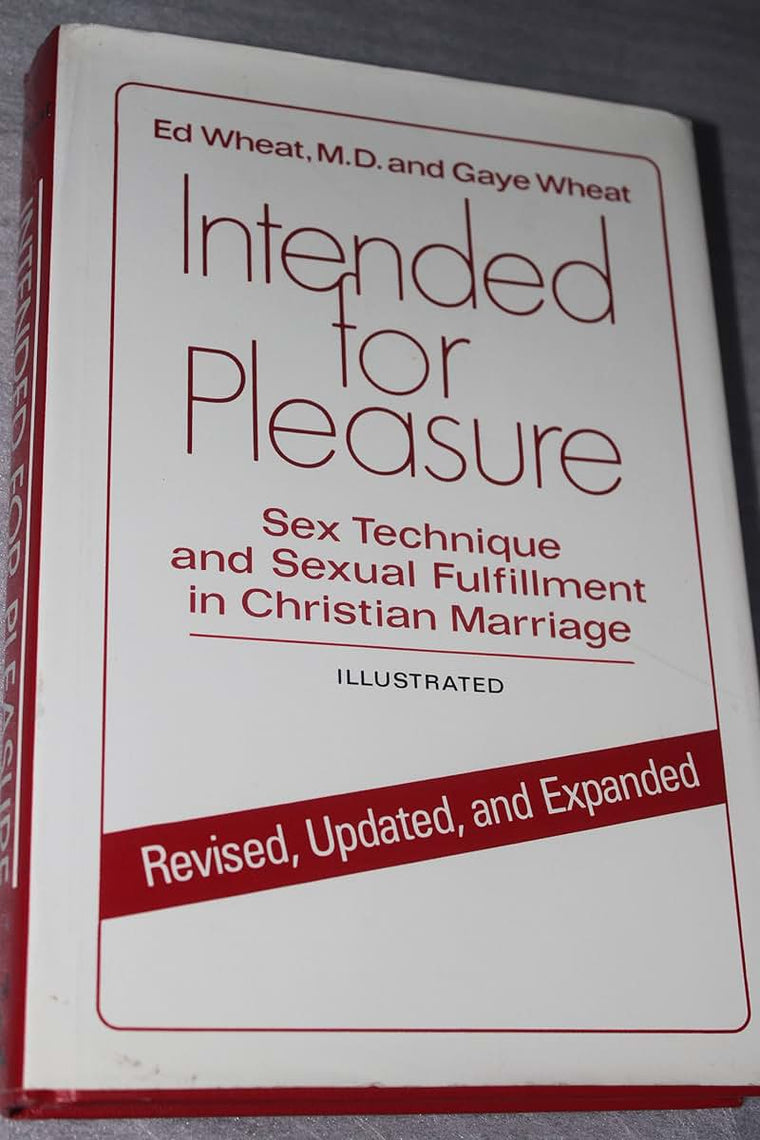 Intended for Pleasure: Sex Technique and Sexual Fulfillment in Christian Marriage
