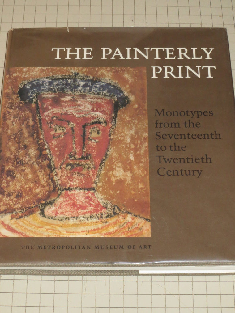 The Painterly Print: Monotypes from the Seventeenth to the Twentieth Century