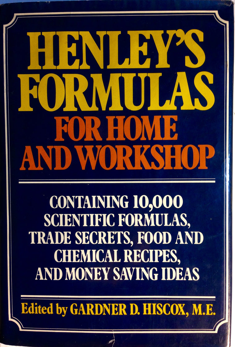 Henley's Formulas for Home & Workshop