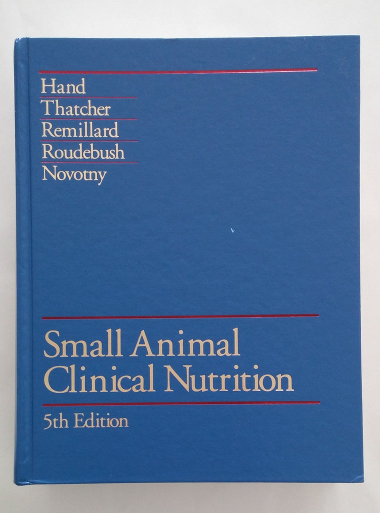 Small Animal Clinical Nutrition, 5th Edition (2010-05-03)