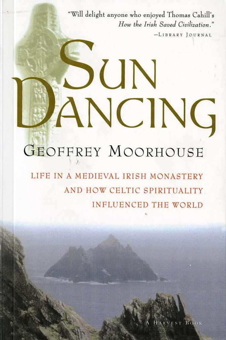 Sun Dancing: Life in a Medieval Irish Monastery