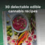 Edibles: Small Bites for the Modern Cannabis Kitchen by Hua,
