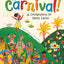 To Carnival!: A Celebration in Saint Lucia