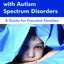 Solving Sleep Problems in Children With Autism Spectrum Disorders: A Guide for Frazzled Families