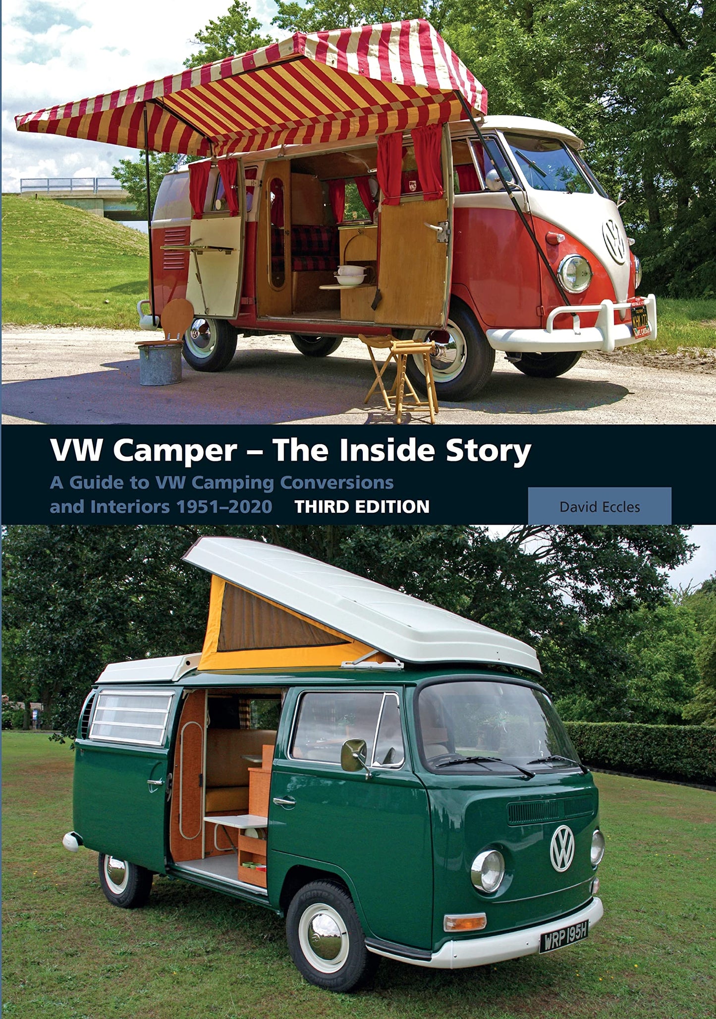 VW Camper - The Inside Story: A Guide to VW Camping Conversions and Interiors 1951-2012