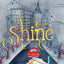 Shine: A Wordless Book about Love