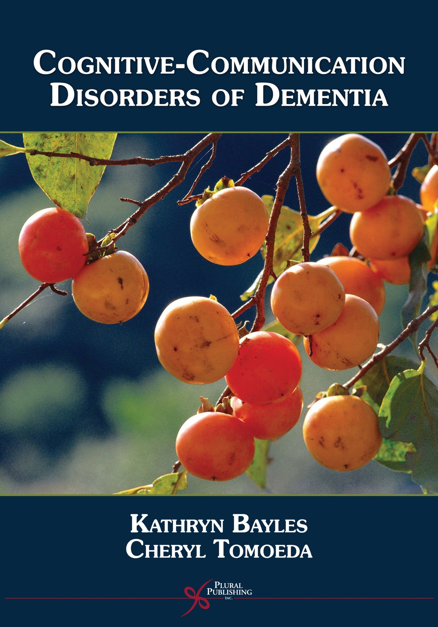 Cognitive-Communication Disorders of Dementia