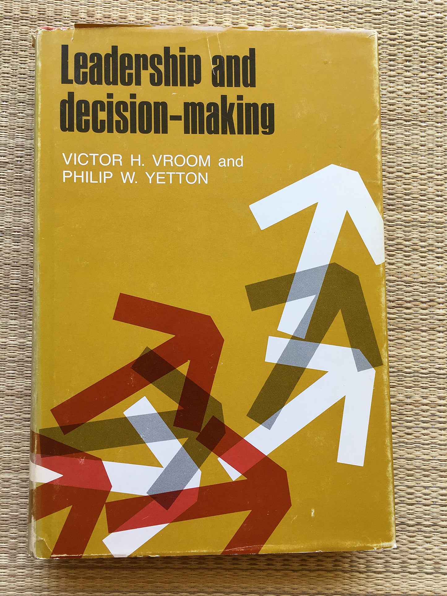 Leadership and decision-making by Victor Harold Vroom