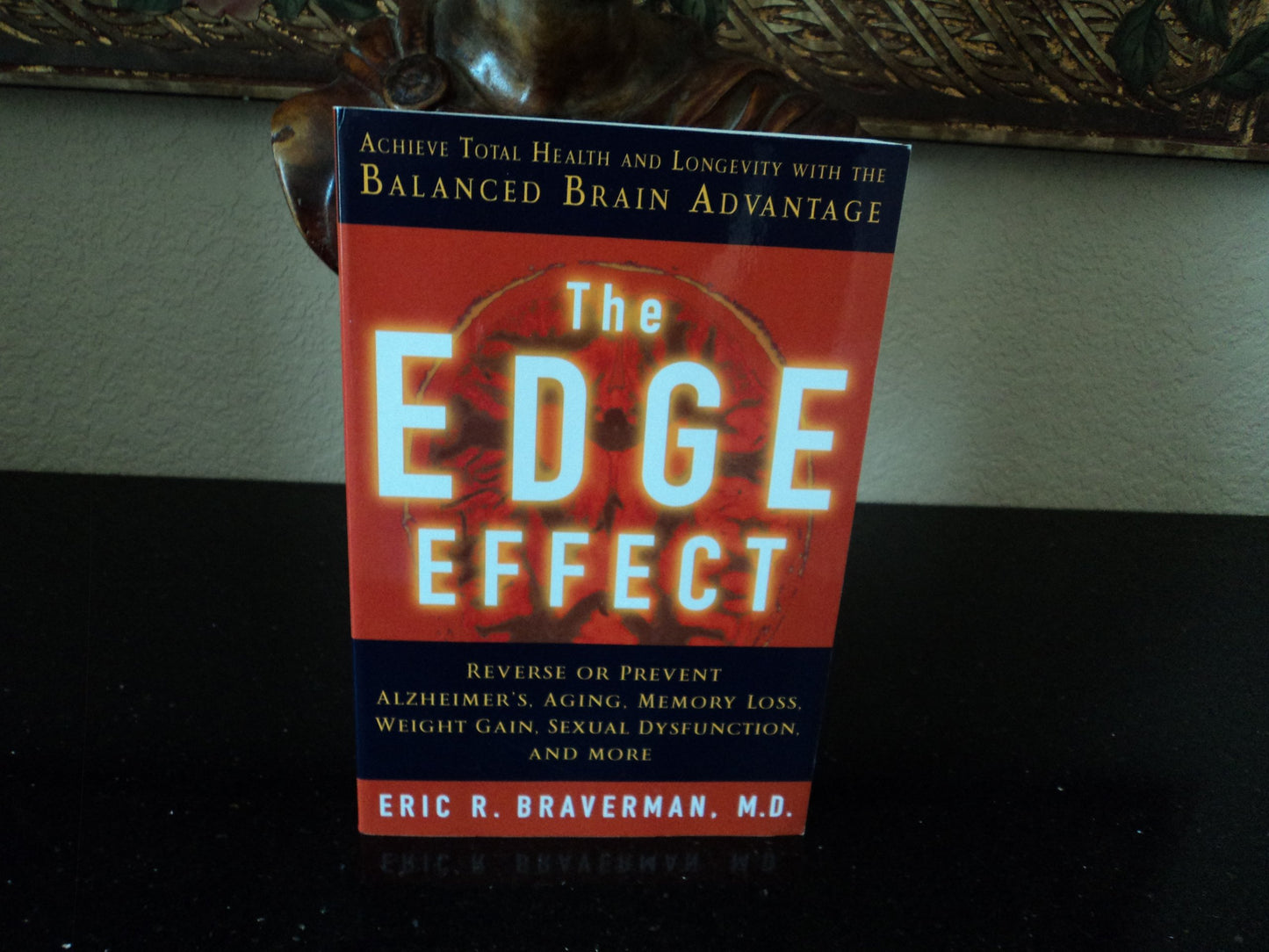 The Edge Effect: Achieve Total Health and Longevity With the Balanced Brain Advantage