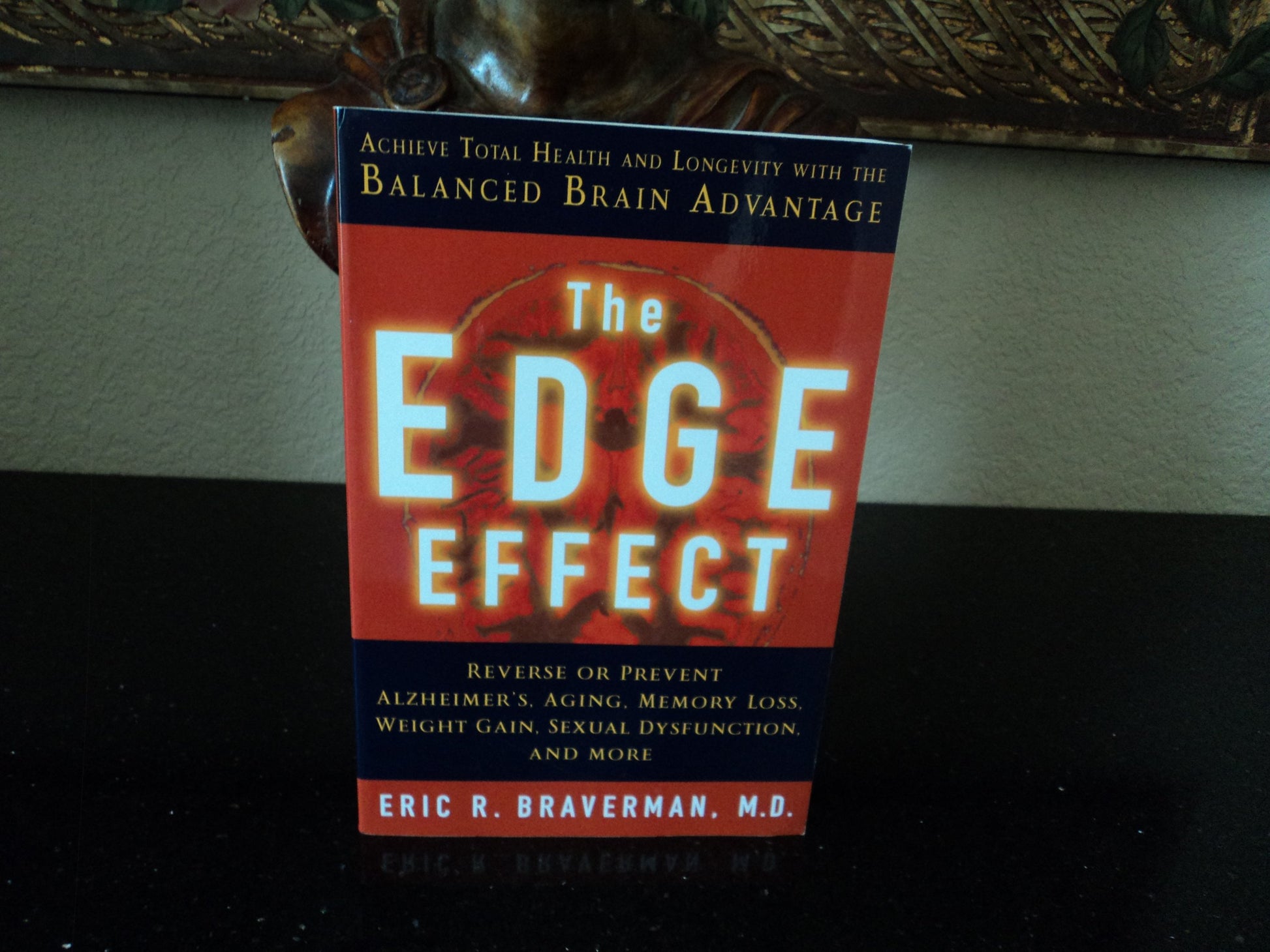 The Edge Effect: Achieve Total Health and Longevity With the Balanced Brain Advantage
