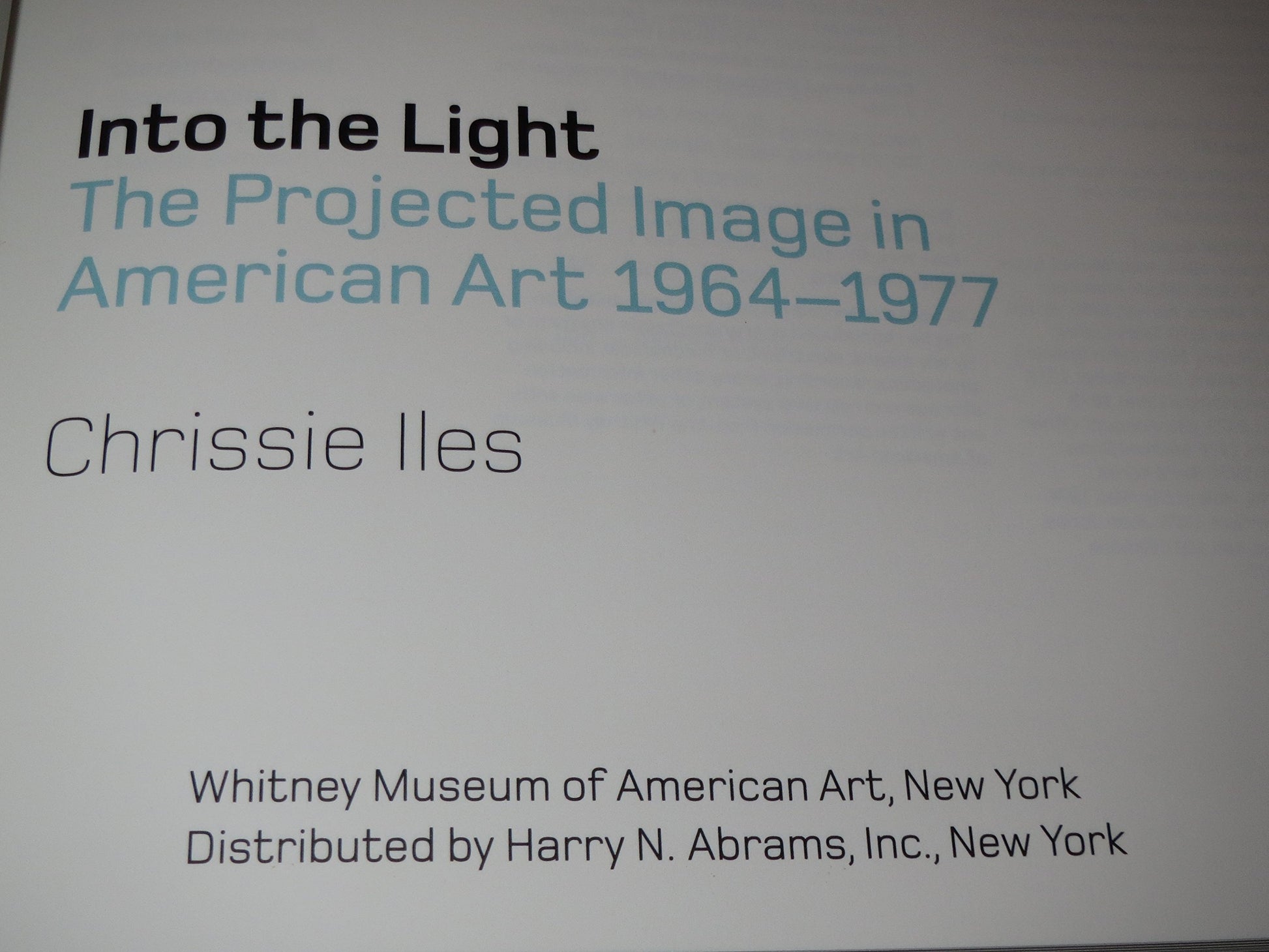 Into the Light: The Projected Image in American Art, 1964-1977