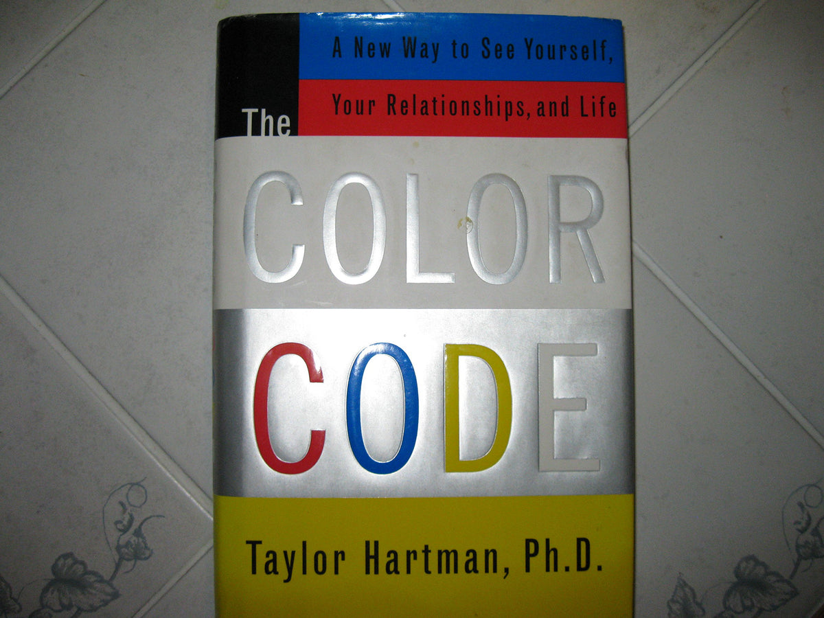 The COLOR CODE: A NEW WAY TO SEE YOURSELF, YOUR RELATIONSHIPS, AND LIFE