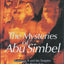 The Mysteries of Abu Simbel: Ramesses II and the Temples of the Rising Sun